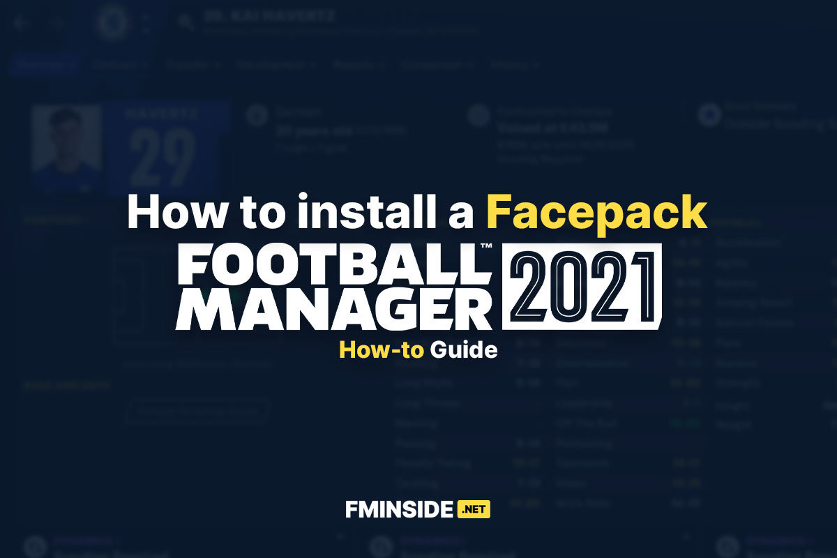 How To Install A Facepack Football Manager 21 Fm21 Fm21