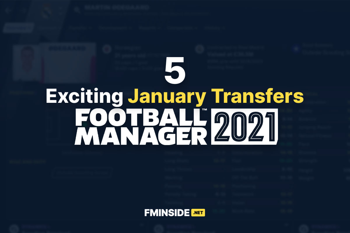 5 exciting January transfers - FMInside Football Manager Community