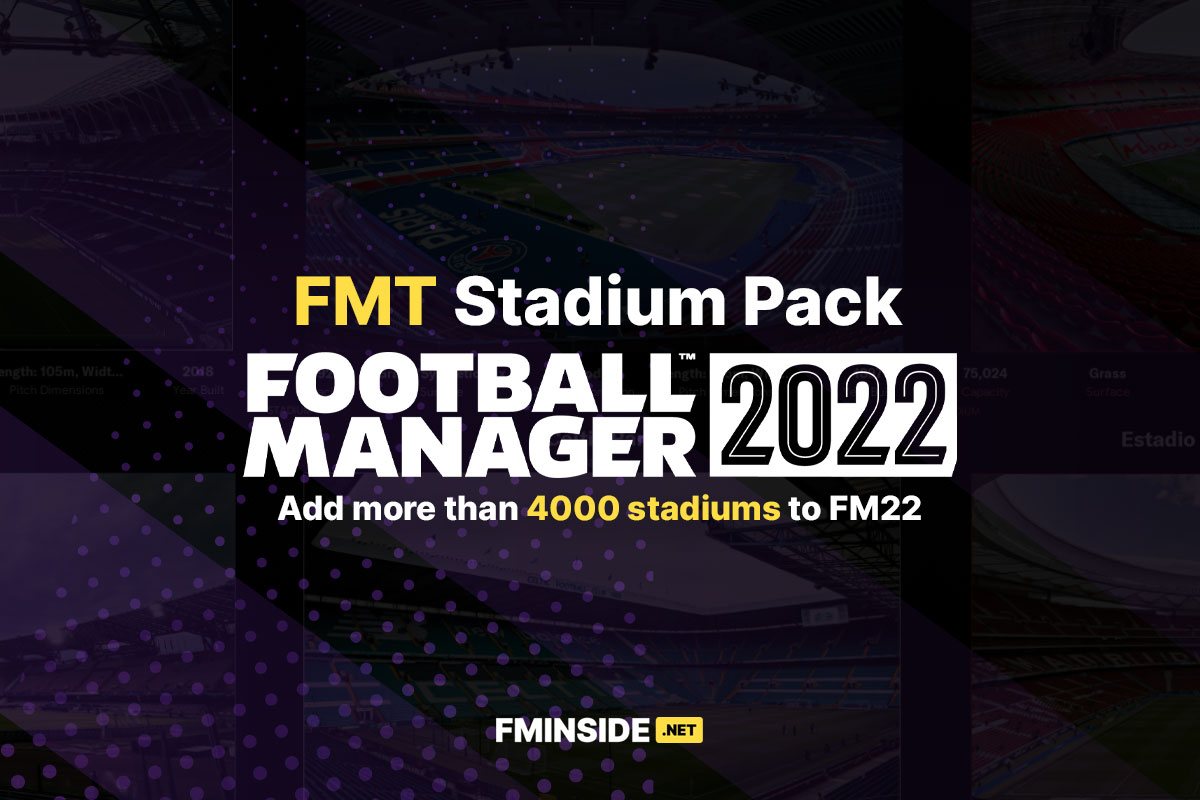 FMT Stadium Pack 22 FMInside Football Manager Community