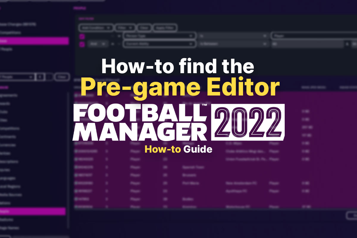 Howto find the FM22 Pregame Editor FMInside Football Manager Community