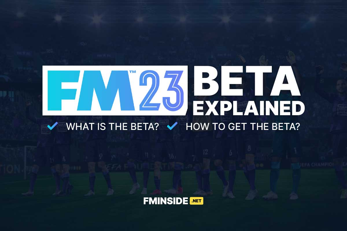 Football Manager 2023 beta release date & how to get early access to the  new game