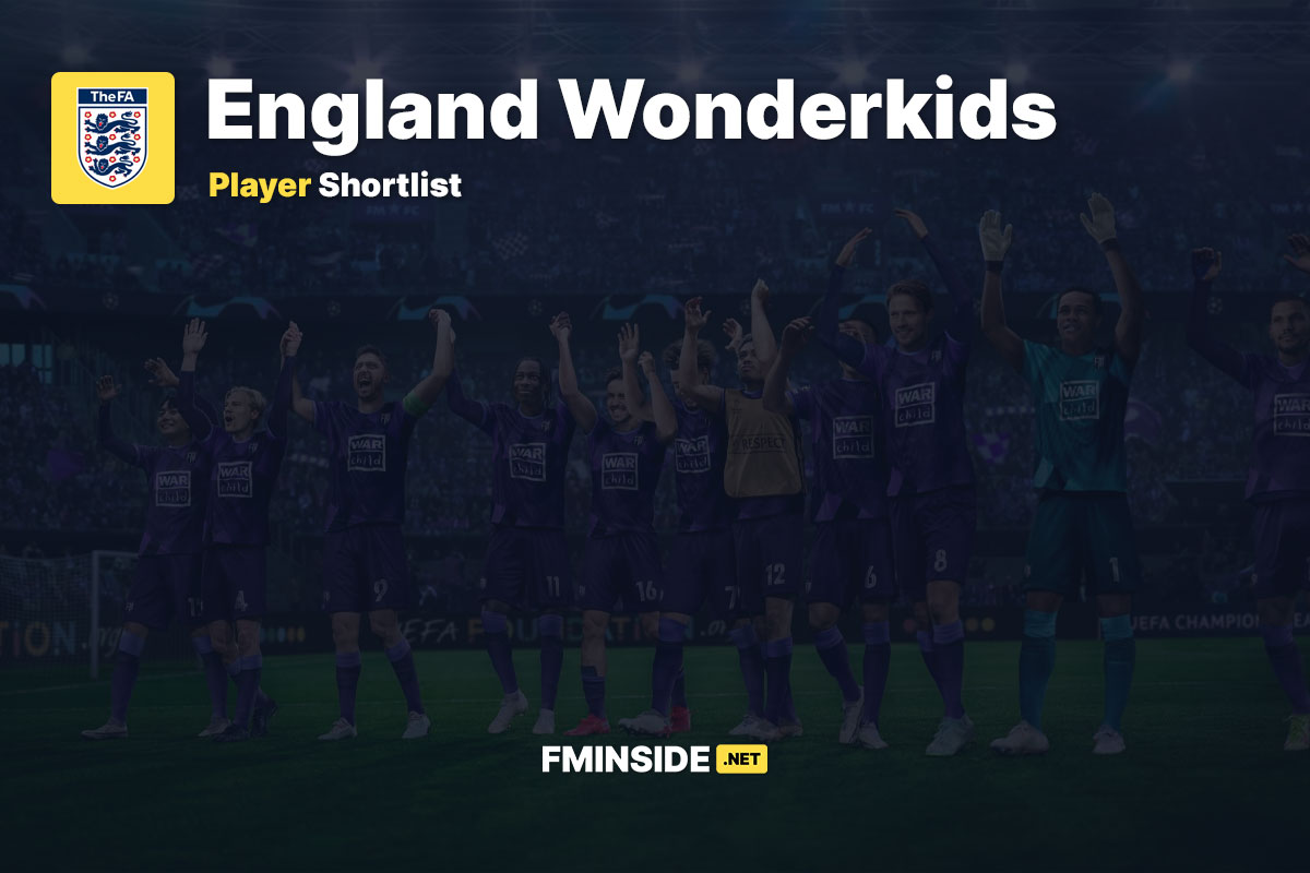 FM23 Best English Wonderkids FMInside Football Manager Community