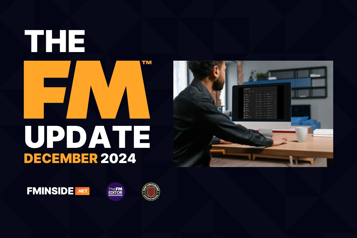 The FM Update - December 2024 - FMInside Football Manager Community